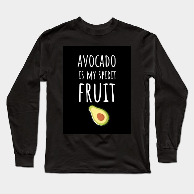 Avocado Is My Spirit Animal Long Sleeve T-Shirt by PinkPandaPress